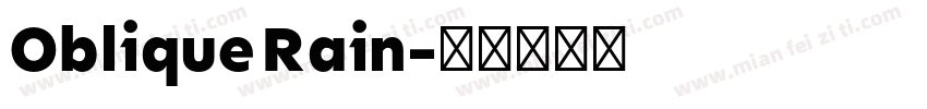 Oblique Rain字体转换